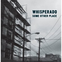 Whisperado - Some Other Place